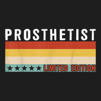 Prosthetist Job Title Profession Worker Appreciation Idea T Shirt Classic T-shirt | Artistshot