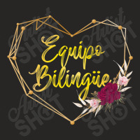 Equipo Bilingue Spanish Bilingual Team Squad Back To School Ladies Fitted T-shirt | Artistshot