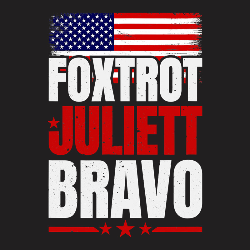 Foxtrot Juliett Bravo Expressive Design T-shirt | Artistshot