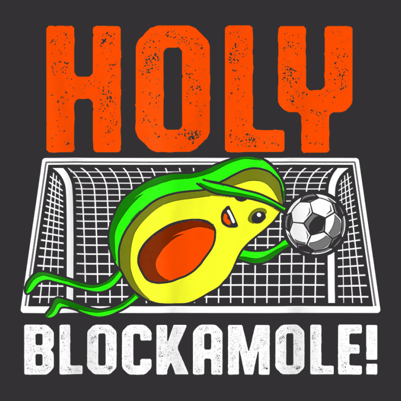 Holy Blockamole Soccer Blocker Funny Avocado Goalie Gift T Shirt Vintage Hoodie And Short Set by ovarddmjipsonmfg | Artistshot