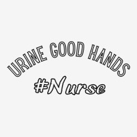 Urine Good Hands Funny Nephrology Dialysis Nurse T Shirt Classic T-shirt | Artistshot