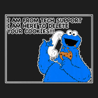 Tech Support I Am Here To Delete Your Cookies, Fun Geek Gift Premium T Classic T-shirt | Artistshot