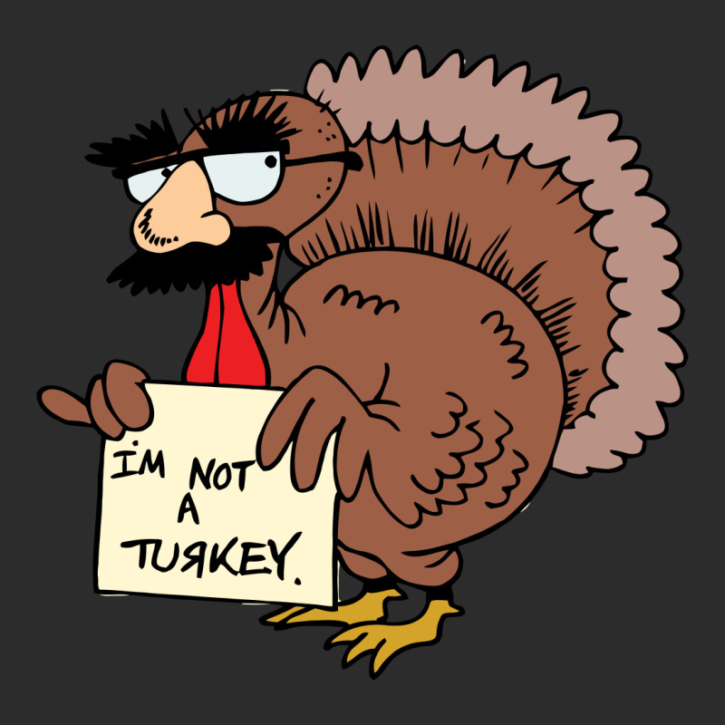 Thanksgiving  I M Not A Turkey (disguised Face Don T Gobble Til You Wo Exclusive T-shirt | Artistshot