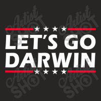 Lets Go Darwin Funny Sarcastic Women Men Let’s Go Darwin Ladies Fitted T-shirt | Artistshot