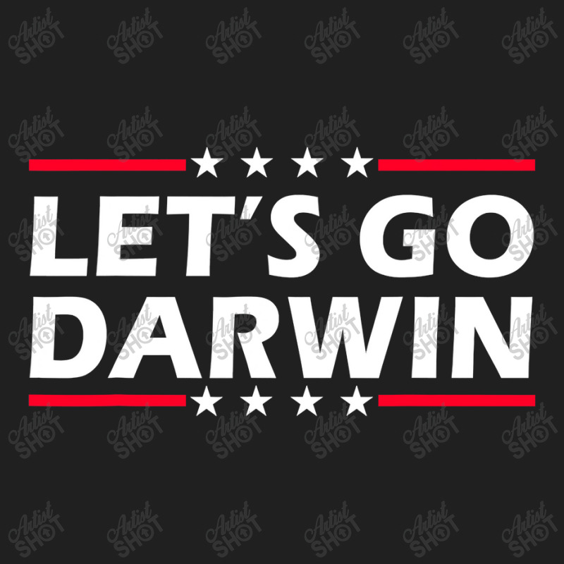 Lets Go Darwin Funny Sarcastic Women Men Let’s Go Darwin Ladies Polo Shirt by moonlight2270 | Artistshot