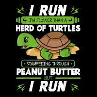 I Run I'm Slower Than A Herd Of Turtles Peanut Butter Gift T Shirt Baby Beanies | Artistshot