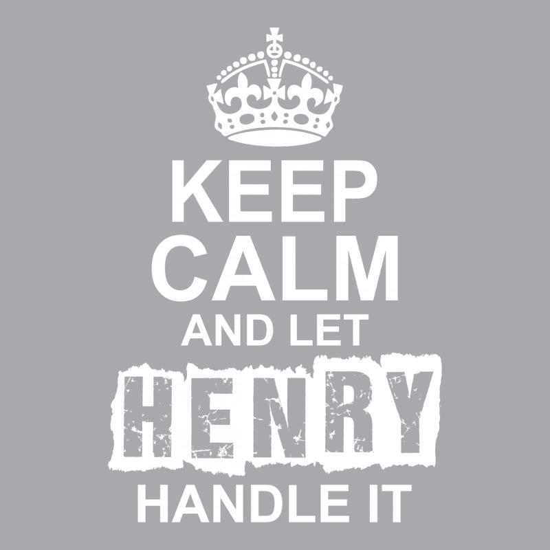 Keep Calm And Let Henry Handle It Youth 3/4 Sleeve by tshiart | Artistshot