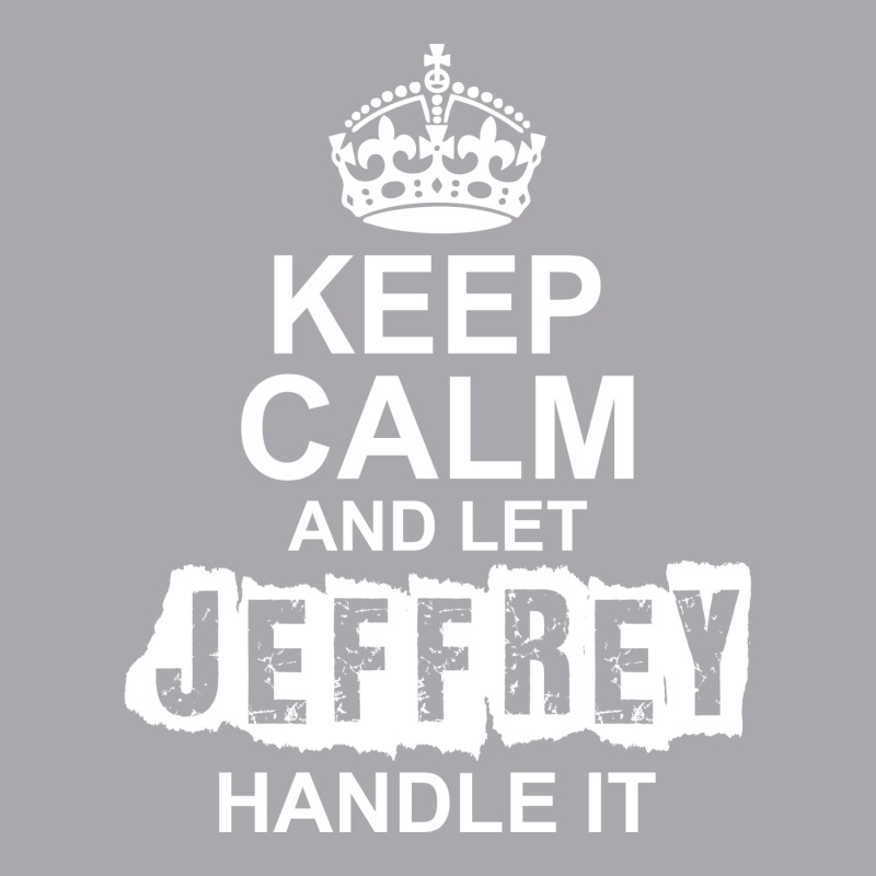 Keep Calm And Let Jeffrey Handle It Youth 3/4 Sleeve by tshiart | Artistshot