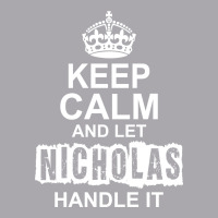 Keep Calm And Let Nicholas Handle It Youth 3/4 Sleeve | Artistshot