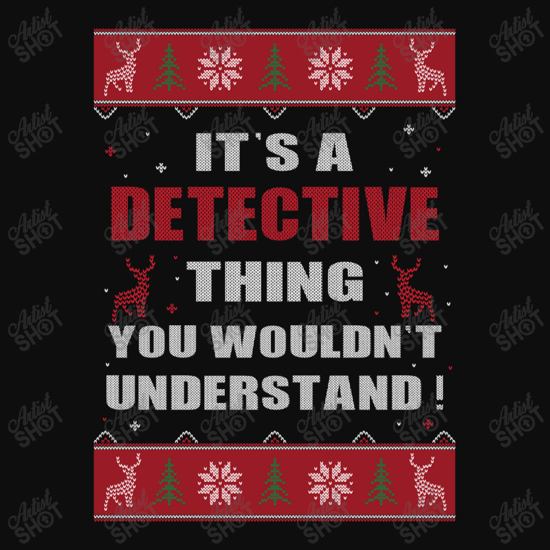 It's A Detective Thing You Wouldn't Understand Ugly Christmas Costumes Crop Top by MELISSA | Artistshot