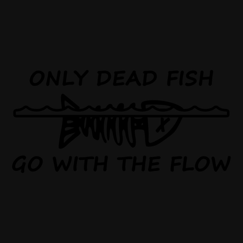 Only Dead Fish Go With The Flow T Shirt All Over Men's T-shirt | Artistshot