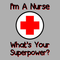 I'm A Nurse What's Your Superpower For Light Ladies Fitted T-shirt | Artistshot