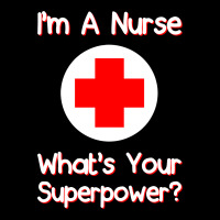 I'm A Nurse What's Your Superpower For Dark Youth Zipper Hoodie | Artistshot