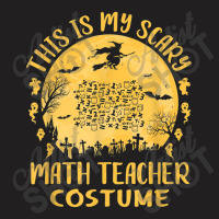 This Is My Scary Math Teacher Costume Halloween Celebration Mask T-shirt | Artistshot