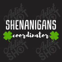 Shenanigans Coordinator  Saint Irish Pats St, Patrick's Day T-shirt | Artistshot