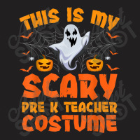 This Is My Scary Pre K Teacher Costume Halloween Arts Characters T-shirt | Artistshot