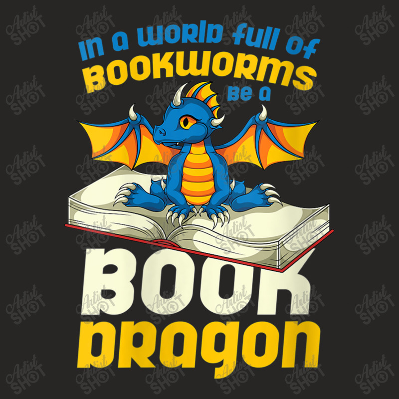 Womens In A World Full Of Bookworms Be A Book Dragon Design Character Ladies Fitted T-Shirt by HailieDesign | Artistshot