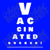 Vaccinated Eye Chart   Vaccinated Toddler Sweatshirt | Artistshot