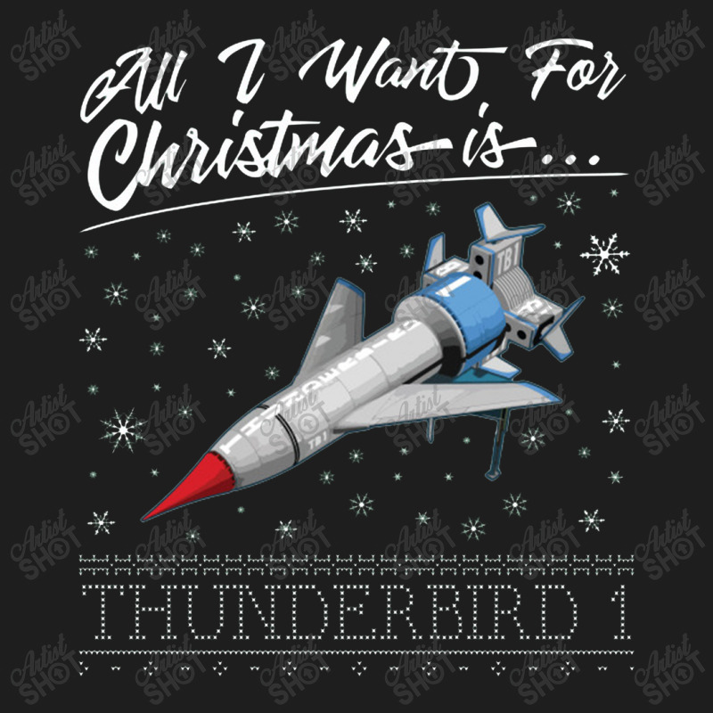 All I Want For Christmas Is Thunderbird Classic T-shirt | Artistshot