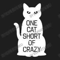 One Cat Short Of Crazy Classic T-shirt | Artistshot