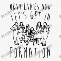 Okay Ladies Now Let's Get In Formation Congress Ladies Fitted T-shirt | Artistshot