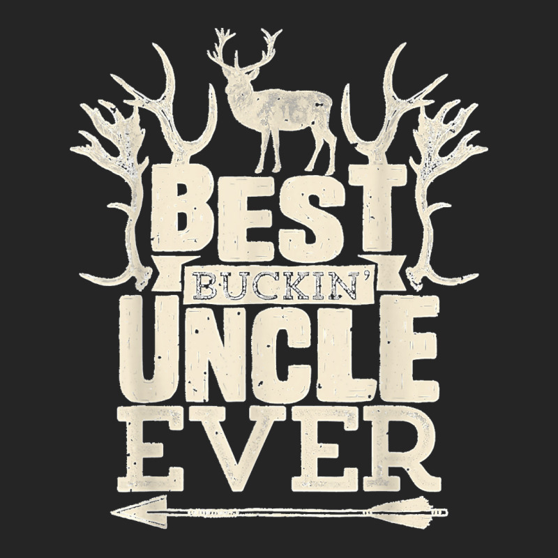 Best Buckin Uncle Ever Deer Hunting Bucking Father Unisex Hoodie By