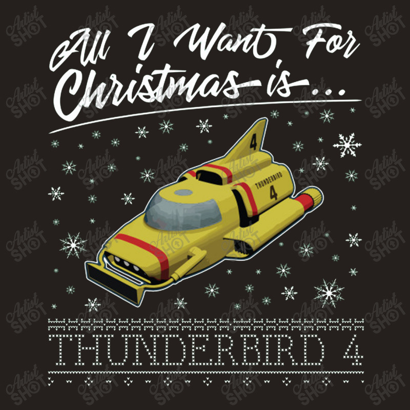 All I Want For Christmas Is Thunderbird 4 Thunderbirds Tank Top | Artistshot