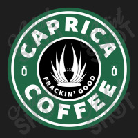 Caprica Coffee Frackin Classic T-shirt | Artistshot