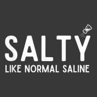 Salty Like Normal Saline, Funny Nurse Life, Nursing Student T Shirt Ladies Curvy T-shirt | Artistshot