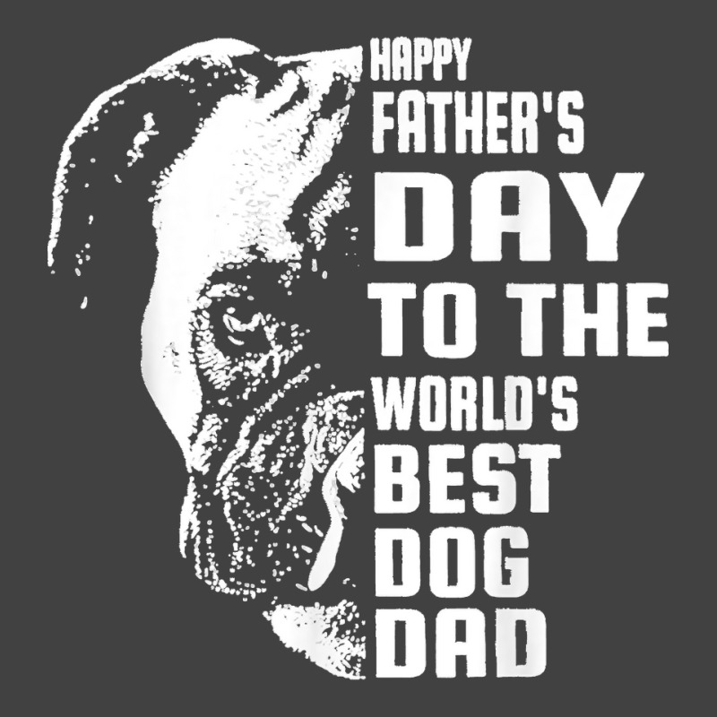 Boxer Happy Father's Day To The Best Dog Dad Fathers Day Vintage T-shirt | Artistshot