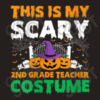 Womens Funny This Is My Scary 2nd Grade Teacher Costume Halloween Gift Tank Top | Artistshot