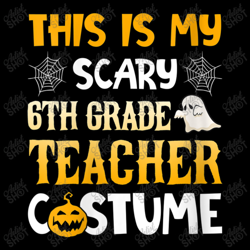 Womens This Is My Scary 6th Grade Teacher Halloween Costumes Gifts Gra V-neck Tee | Artistshot