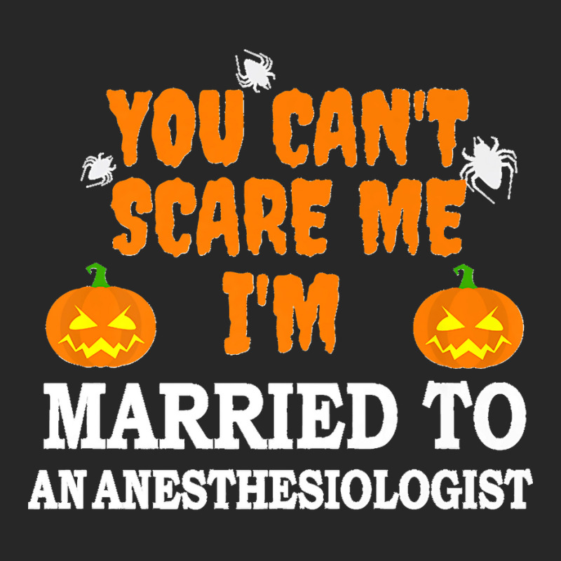 Can't Scare Me Married An Anesthesiologist Doctor Halloween Premium Men's T-shirt Pajama Set | Artistshot