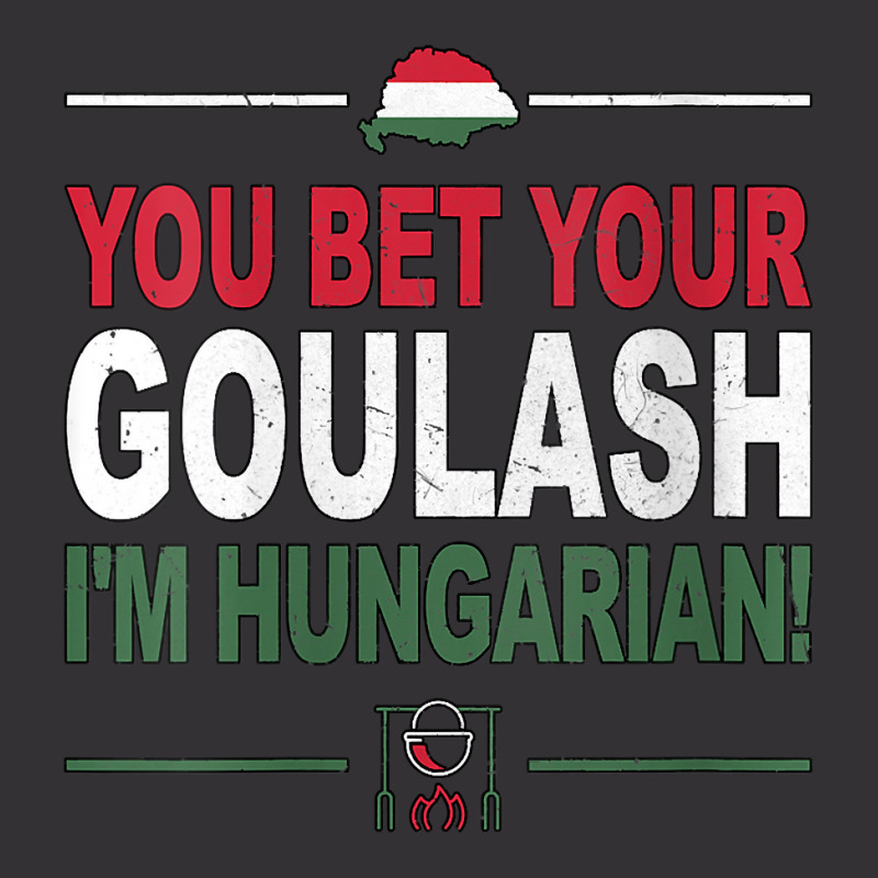 Womens You Bet Your Goulash I'm Hungarian As Funny Hungary V Neck T Sh Vintage Hoodie And Short Set | Artistshot