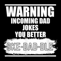 You Better Skedaddle Vintage Warning Funny Dad Jokes T Shirt V-neck Tee | Artistshot