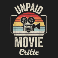 Retro Vintage Unpaid Movie Critic Film Cinema Motion Picture T Shirt Classic T-shirt | Artistshot