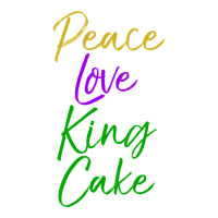 Womens Funny Mardi Gras Gift Party Quote Cute Peace Love King Cake Vne Youth Tee | Artistshot