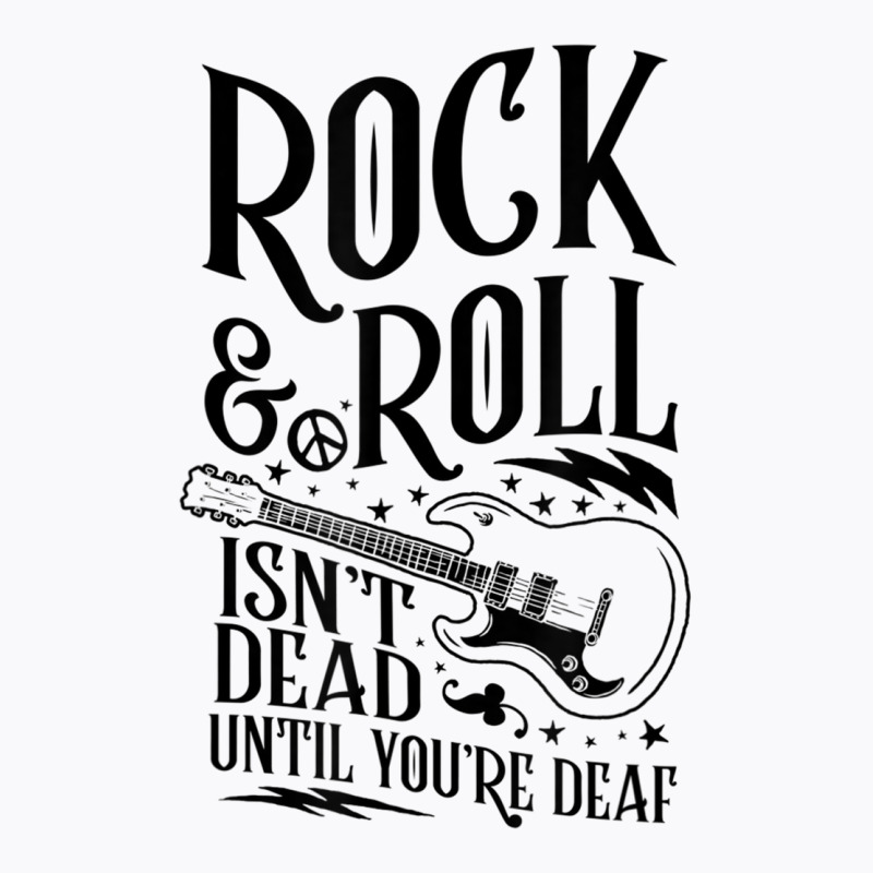 Funny Rock 'n Roll Music Quote, Classic Rock Fan Concert T Shirt T ...