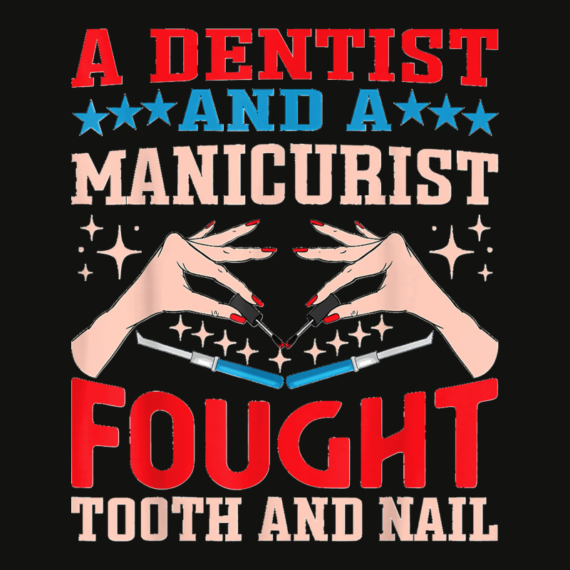 Dentist And A Manicurist Nail Technician Dental Oral Doctor Scorecard Crop Tee by EaglesonBonnie | Artistshot