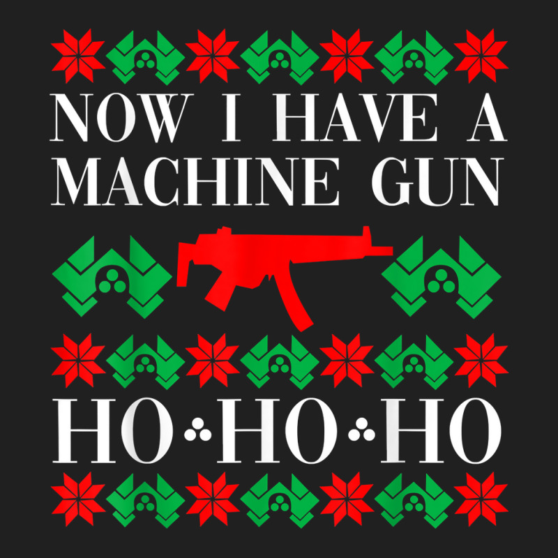 Now I Have A Machine Gun Ho Ho Ho T Shirt Ladies Polo Shirt by BrunkeMiaysia | Artistshot