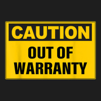 Funny Caution Out Of Warranty Quote T Shirt Classic T-shirt | Artistshot