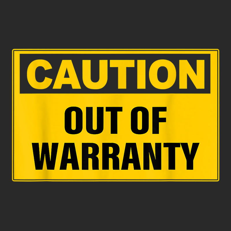 Funny Caution Out Of Warranty Quote T Shirt Toddler T-shirt by bendlelobeltzoer | Artistshot