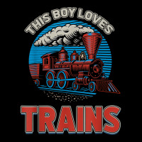 This Boy Loves Trains Locomotives And Wagon! Kid Boys Train T Shirt Toddler Sweatshirt | Artistshot