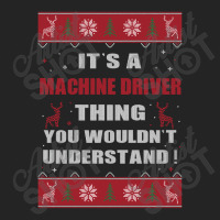 It's A Machine Driver Thing You Wouldn't Understand Ugly Christmas Cos 3/4 Sleeve Shirt | Artistshot