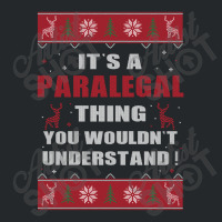 It's A Paralegal Thing You Wouldn't Understand Ugly Christmas Costumes Crewneck Sweatshirt | Artistshot