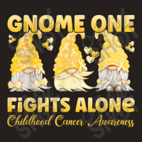 Gnome One Fights Alone Gold Childhood Cancer Awareness Tank Top | Artistshot