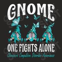 Gnome One Fights Alone Obsessive Compulsive Disorder Ladies Fitted T-shirt | Artistshot