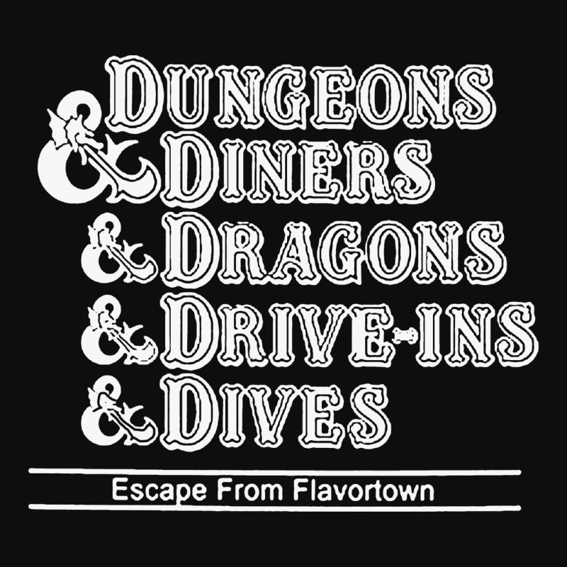 dungeons and dragons and drive ins and dives