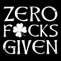 Zero Fucks Fecks Given St Patricks Day Tshirt For Women Men Legging | Artistshot