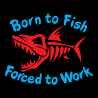 Born To Fish Forced To Work Youth Hoodie | Artistshot